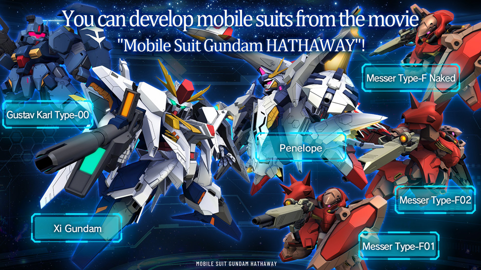 You can develop mobile suits from the movie 'Mobile Suit Gundam HATHAWAY'!